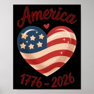 Flag Heart 1776 2026 July 4th 250th Birthday Poster