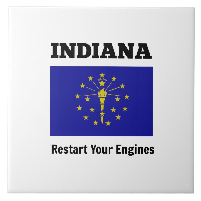 Flag of Indiana, Restart Your Engines Ceramic Tile (Front)