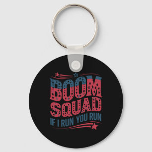 Flag Patriotic Usa 4th Of July Boom Squad If I Run Key Ring