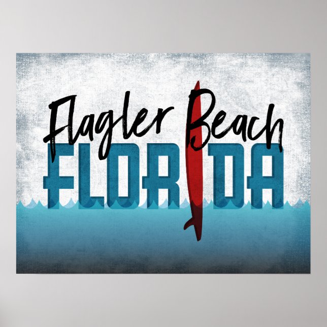 Flagler Beach Florida Surfboard Surfing Poster (Front)