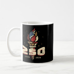 Flame And Flag S 250 Years 1776-2026 S 250th Birth Coffee Mug