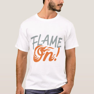 "Flame on! " couple T-Shirt