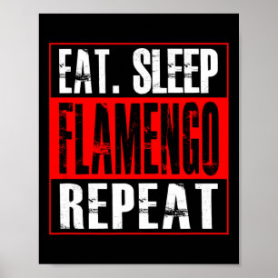Flamengo Soccer - Camisa Eat Sleep Flamengo Repeat Poster