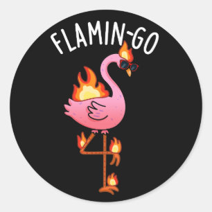 Flamin-go Funny Flamingo Pun Dark BG Classic Round Sticker