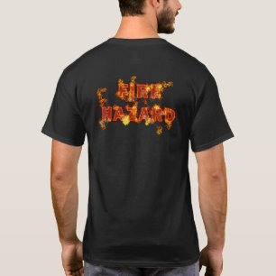 Flaming Fire Hazard T-Shirt