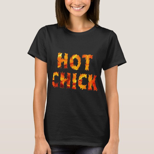 Flaming Hot Chick T-Shirt (Front)