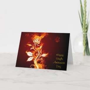 Flaming Rose — Happy Single Awareness Day Card