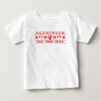 Flamingle All The Way Baby Ugly Christmas Shirt
