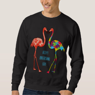 Flamingo   Accept Understand Love Autism Flamingo Sweatshirt
