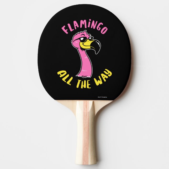 Flamingo All The Way Ping Pong Paddle (Front)