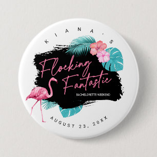 Flamingo Bachelorette Flocking Fantastic V2 ID930 7.5 Cm Round Badge