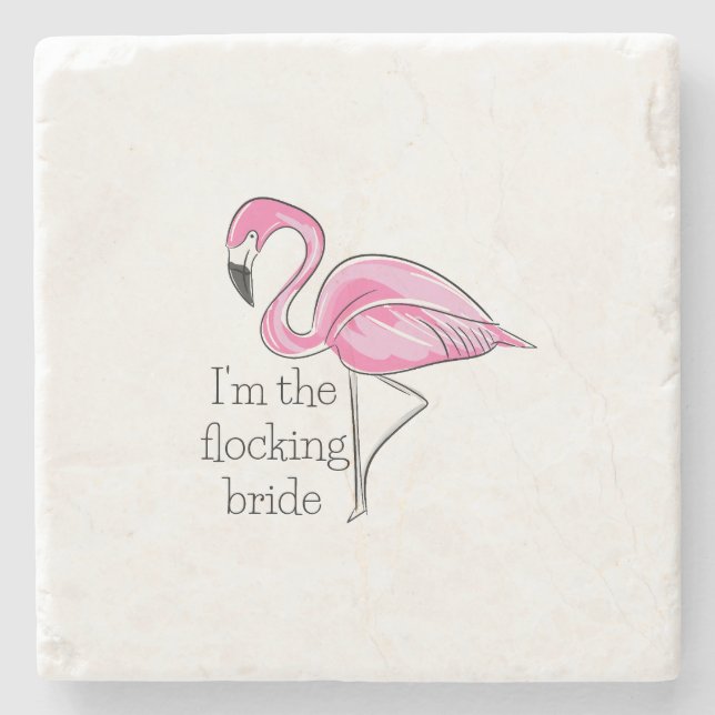 Flamingo Bachelorette Party I'm the Flocking Bride Stone Coaster (Front)