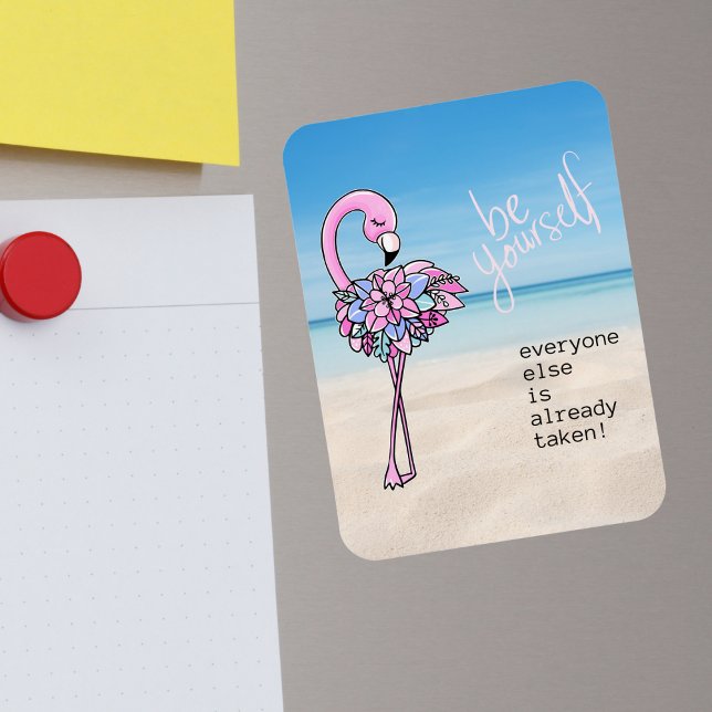 Flamingo Be Yourself Inspirational Quote  Magnet (Creator Uploaded)