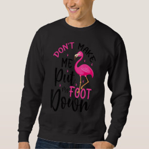 Flamingo Calm The Flock Down Funny Pink Bird Lover Sweatshirt
