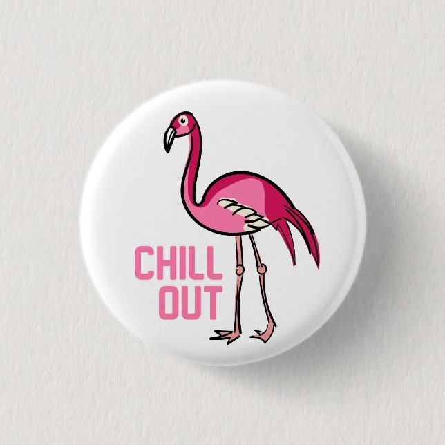 Flamingo Chill Out 3 Cm Round Badge (Front)