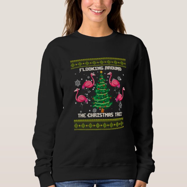 Flamingo Christmas Tree  Flocking Around Sweatshirt (Front)