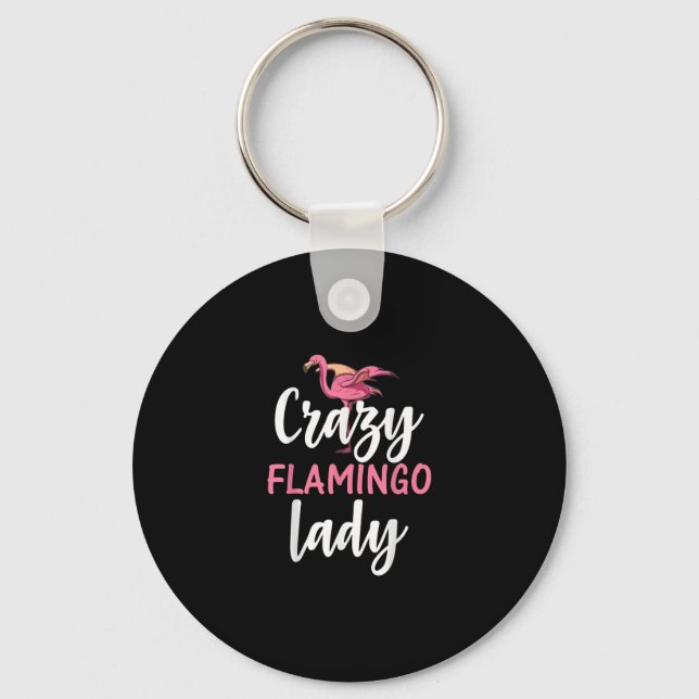 Flamingo - Crazy Flamingo Lady Gifts Key Ring (Front)