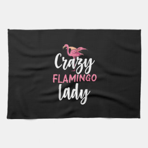 Flamingo - Crazy Flamingo Lady Gifts Tea Towel