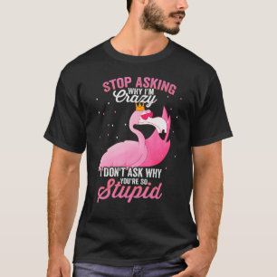 Flamingo Crazy Summer Flamingo Quote T-Shirt