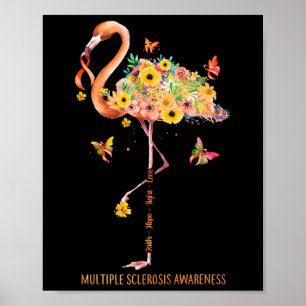 Flamingo Faith Hope Fight Cure Multiple Sclerosis Poster