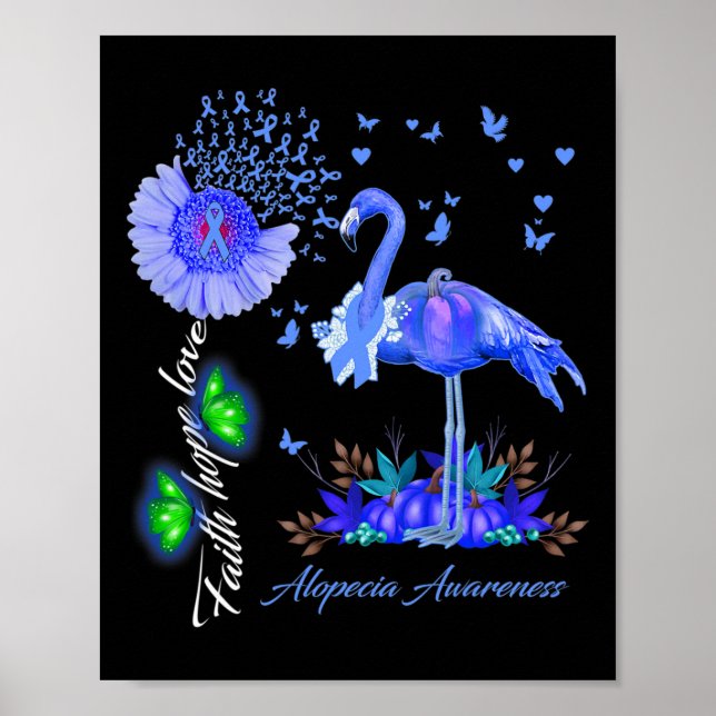 Flamingo Faith Hope Love Alopecia Awareness  Poster (Front)