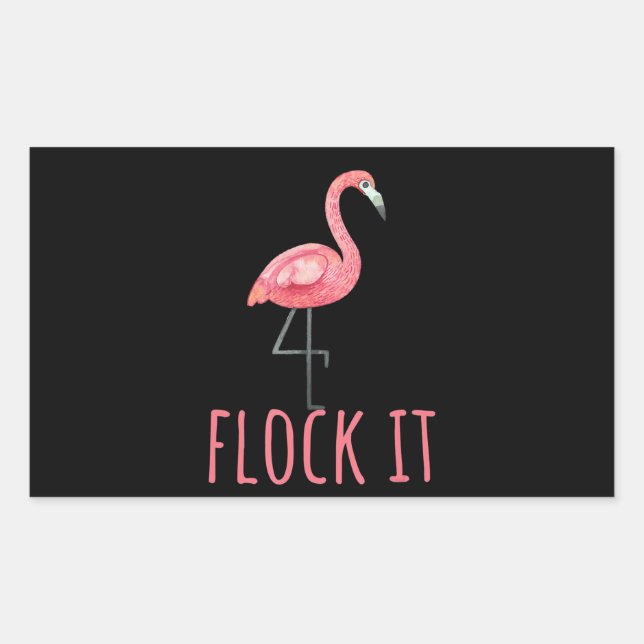 Flamingo | Flamingo  - Flock It Rectangular Sticker (Front)