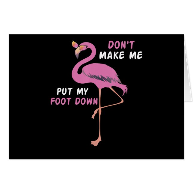 Flamingo | Flamingo With Glasses Dont Make Me Put (Front Horizontal)