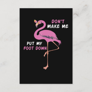 Flamingo Flamingo With Glasses Dont Make Me Put Enclosure Card