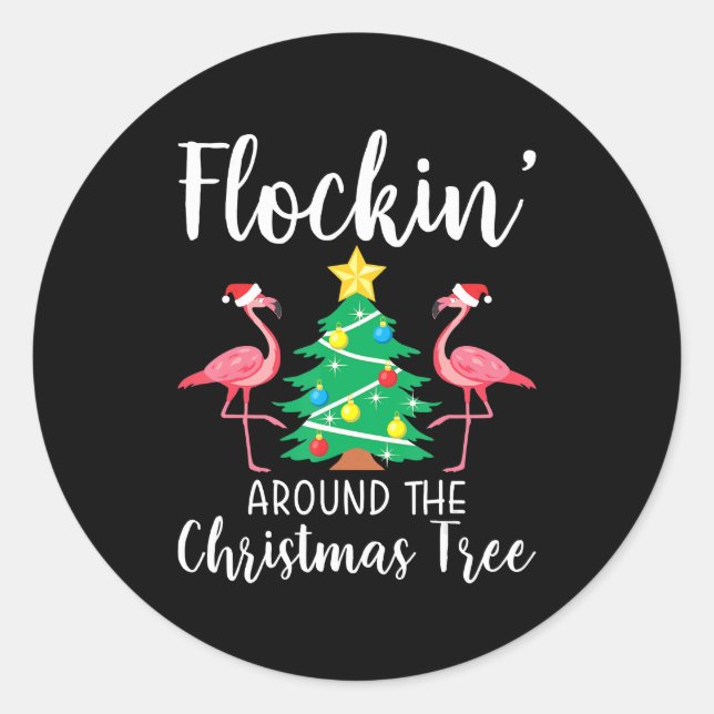 Flamingo | Flockin Around Christmas Tree Flamingo Classic Round Sticker (Front)