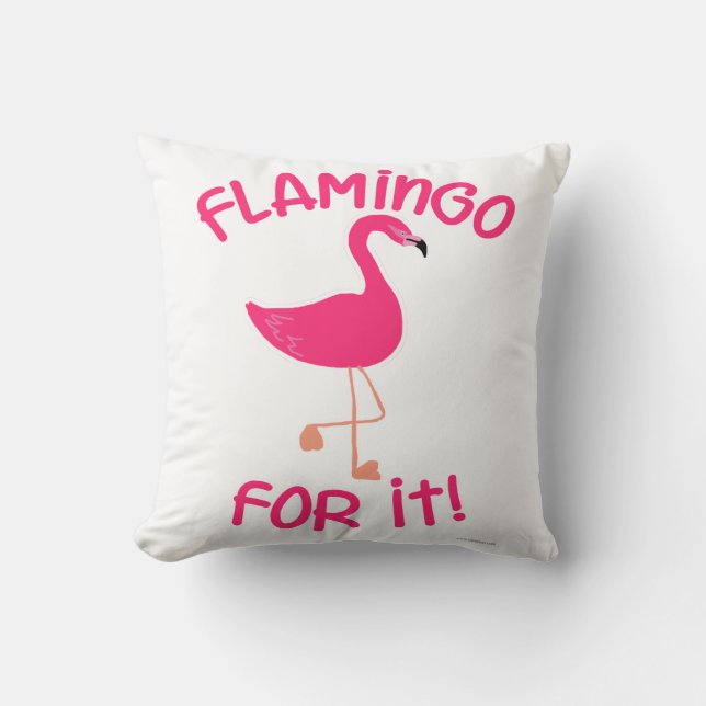 Flamingo For It Pink Tropical Bird Slogan  Cushion (Front)