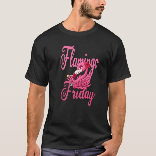 Flamingo Friday  1 T-Shirt (Front)