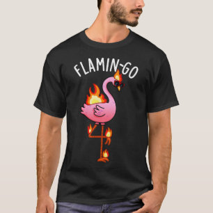 Flamingo Funny Flamingo Pun 1 T-Shirt