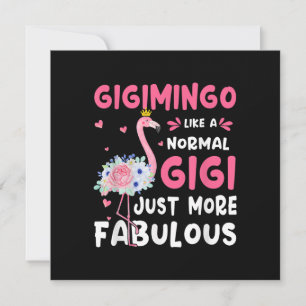 Flamingo Gigimingo Like A Normal Nana Gifts Funny Invitation