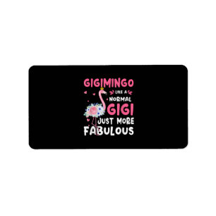 Flamingo Gigimingo Like A Normal Nana Gifts Funny Label