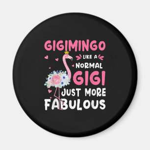 Flamingo Gigimingo Like A Normal Nana Gifts Funny Magnet