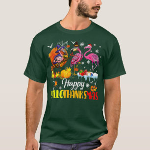 Flamingo Happy HalloThanksmas Funny Halloween Than T-Shirt
