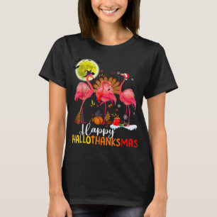 Flamingo Happy HalloThanksmas Funny Halloween Than T-Shirt