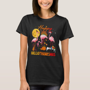 Flamingo Happy Hallothanksmas Halloween Thanksgi T-Shirt