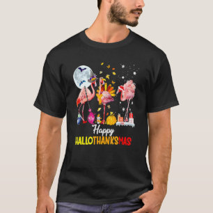 Flamingo Happy Hallothanksmas  Halloween Thanksgiv T-Shirt