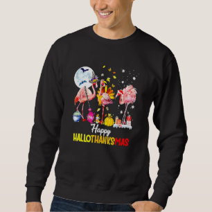 Flamingo Happy Hallothanksmas Halloween Thanksgivi Sweatshirt