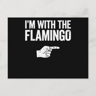 Flamingo Im With The Matching Flamingo Announcement Postcard