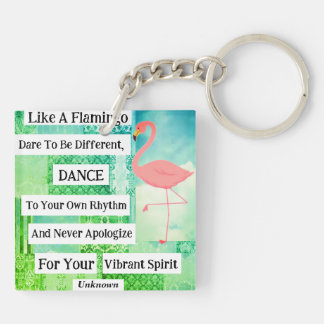 Flamingo inspirational Quote Acrylic Keychain