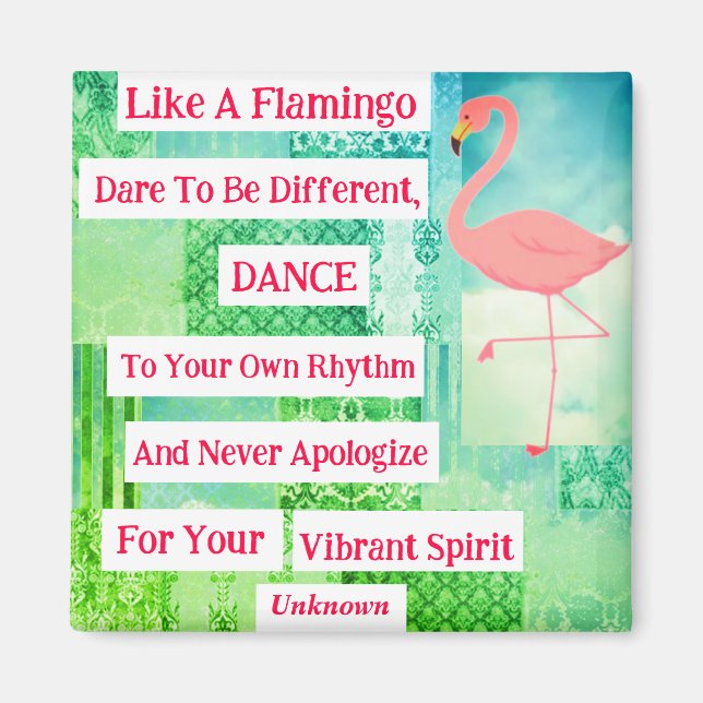 Flamingo Inspirational Quote Magnet (Front)
