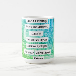Flamingo Inspirational Quote Mug