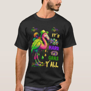 Flamingo Its Mardi Grass Y'all Mardi Gras 2023 Jes T-Shirt