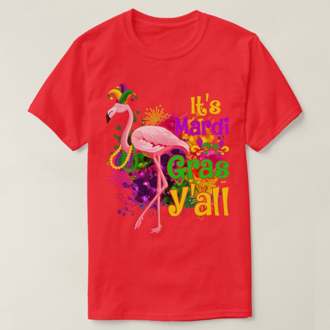 Flamingo Lover Its Mardi Gras Yall Mask Beads Fest T-Shirt (Design Front)