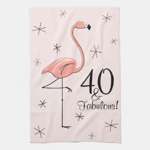Flamingo Pink 40 and Fabulous! kitchen towel