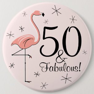 Flamingo Pink '50 and Fabulous!' button