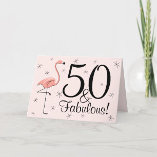 Flamingo Pink 50 and Fabulous! happy birthday card