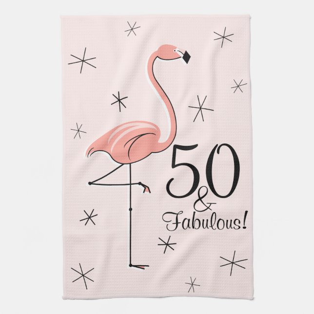 Flamingo Pink 50 and Fabulous! kitchen towel (Vertical)
